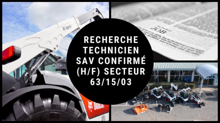 Recherche Technicien SAV Confirmé (H/F) Secteur 63/15/03